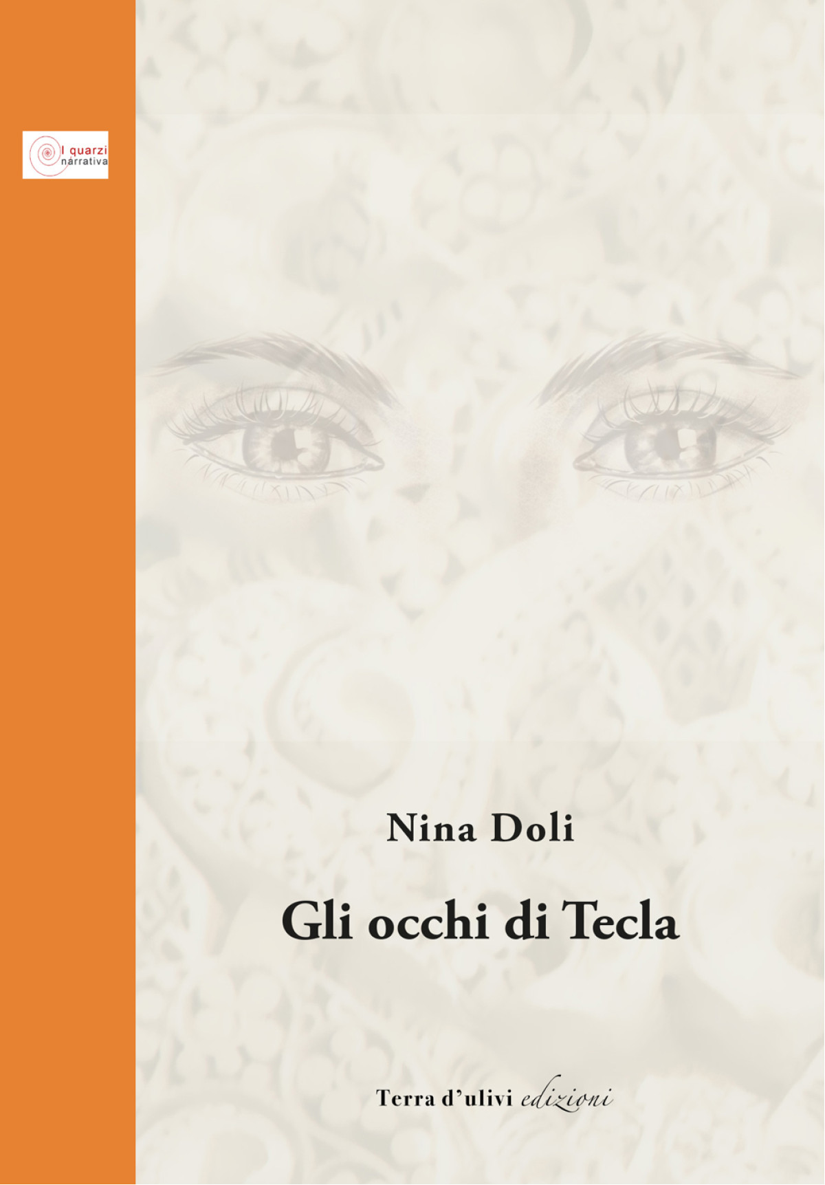 "Gli occhi di Tecla" o della consapevolezza degli eventi e loro orientamento concreto