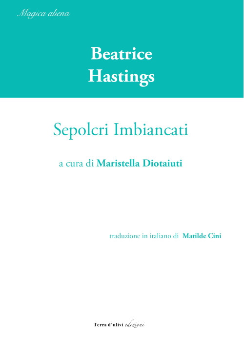 I sepolcri imbiancati di Beatrice Hastings 